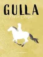 Gulla af Ninna Clasen