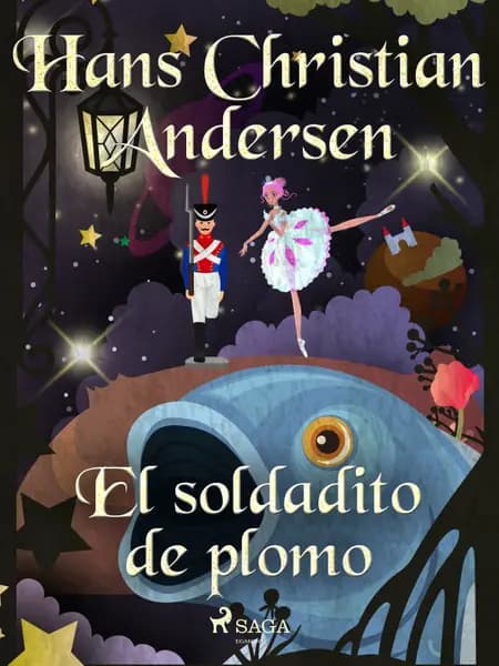El soldadito de plomo af H.C. Andersen