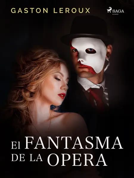 El Fantasma de la Ópera af Gastón Leroux