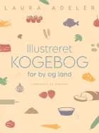 Illustreret kogebog for by og land