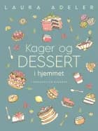Kager og dessert i hjemmet