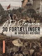 30 fortællinger af Nordens historie