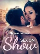Sex on Show - erotic short story