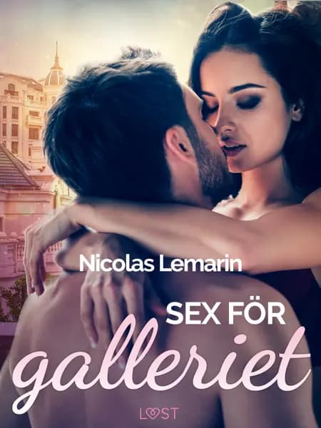 Sex för galleriet - erotisk novell af Nicolas Lemarin