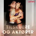 Tilskuere og aktører - erotiske noveller af Cupido
