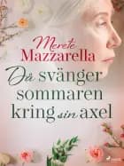Då svänger sig sommaren kring sin axel