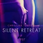 Silent Retreat - erotisk novell af Christina Tempest