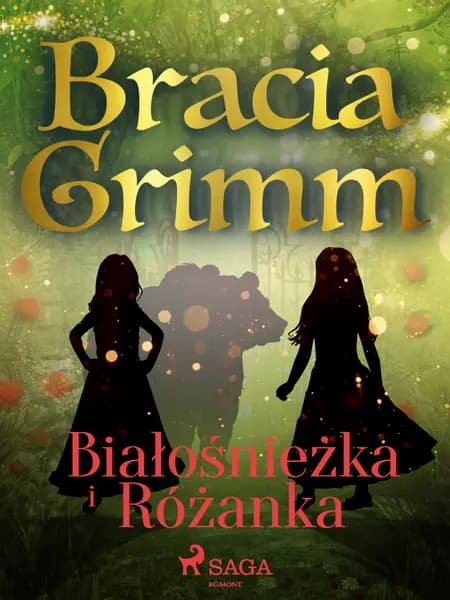 Białośnieżka i Różanka af Bracia Grimm