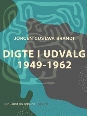 Digte i udvalg 1949-1962 af Jørgen Gustava Brandt