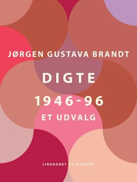 Digte 1946-96. Et udvalg af Jørgen Gustava Brandt