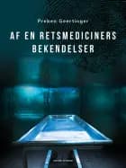 Af en retsmediciners bekendelser
