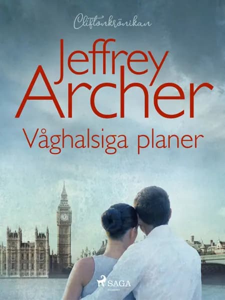 Våghalsiga planer af Jeffrey Archer