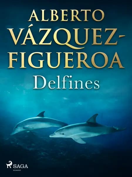 Delfines af Alberto Vázquez Figueroa