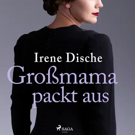 Großmama packt aus af Irene Dische