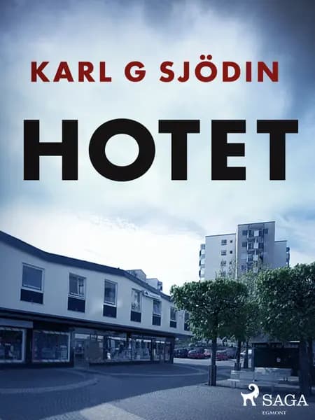 Hotet af Karl G Sjödin