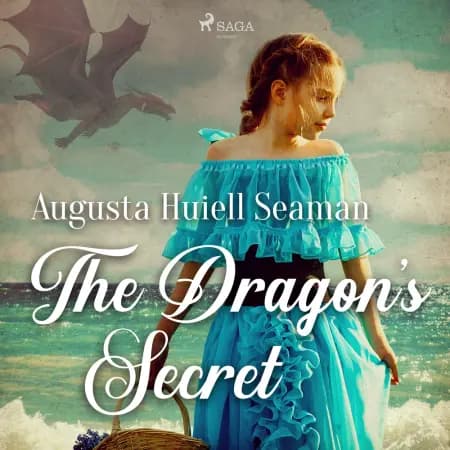 The Dragon's Secret af Augusta Huiell Seaman