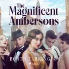 The Magnificent Ambersons af Booth Tarkington