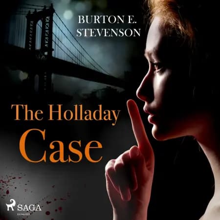 The Holladay Case af Burton E. Stevenson