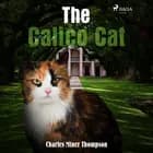 The Calico Cat af Charles Miner Thompson