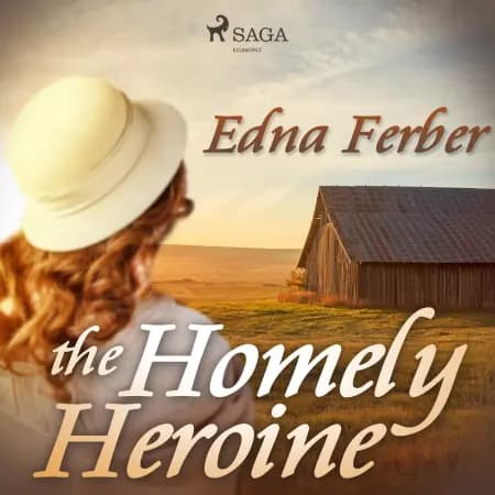 The Homely Heroine af Edna Ferber