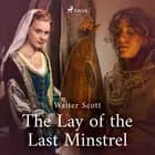 The Lay of the Last Minstrel