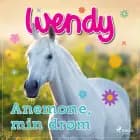 Wendy - Anemone, min drøm