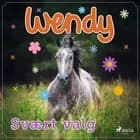 Wendy - Svært valg 