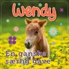Wendy - En ganske særlig gave