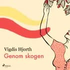 Genom skogen af Vigdis Hjorth
