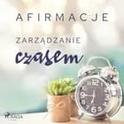 Afirmacje - Zarządzanie czasem af Maxx-audio