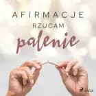 Afirmacje – Rzucam palenie – wersja dla kobiet af Maxx-audio