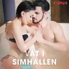 Våt i simhallen af Cupido