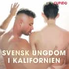 Svensk ungdom i Kalifornien af Cupido