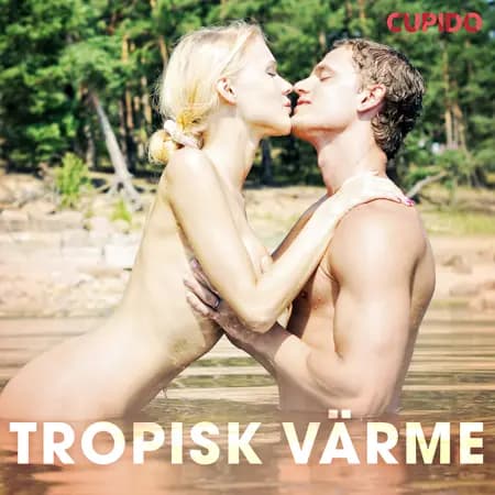 Tropisk värme af Cupido And Others