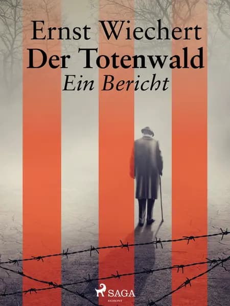 Der Totenwald. Ein Bericht af Ernst Wiechert