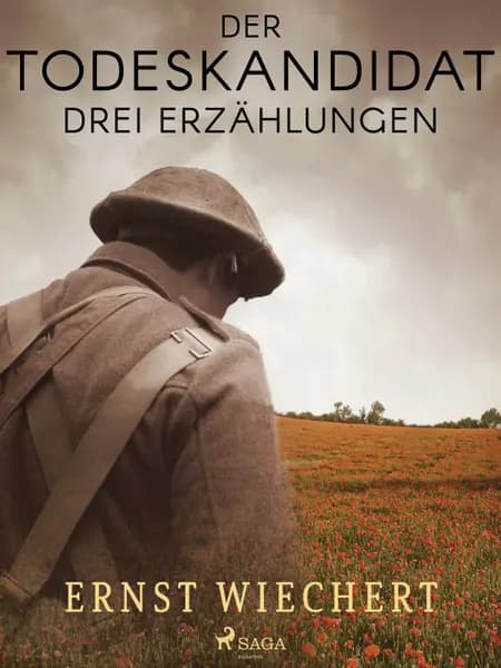 Der Todeskandidat. Drei Erzählungen af Ernst Wiechert