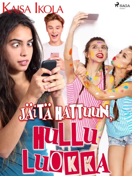 Jäitä hattuun, hullu luokka! af Kaisa Ikola