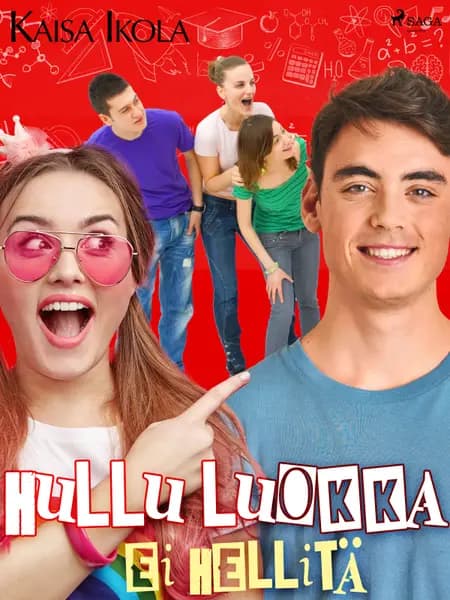 Hullu luokka ei hellitä af Kaisa Ikola