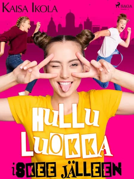 Hullu luokka iskee jälleen af Kaisa Ikola