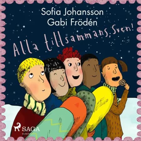Alla tillsammans, Sven! af Sofia Johansson