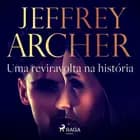 Uma reviravolta na história af Jeffrey Archer