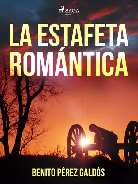 La estafeta romántica af Benito Perez Galdos