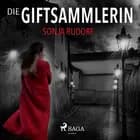Die Giftsammlerin
