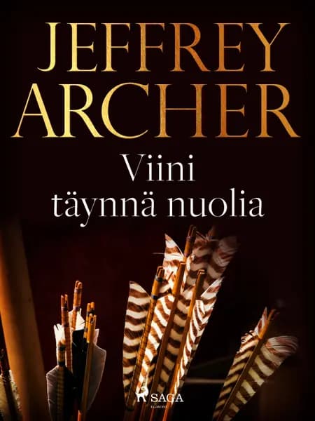 Viini täynnä nuolia af Jeffrey Archer