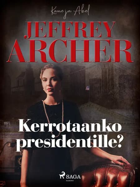 Kerrotaanko presidentille? af Jeffrey Archer