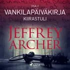 Vankilapäiväkirja – Kiirastuli – Osa II