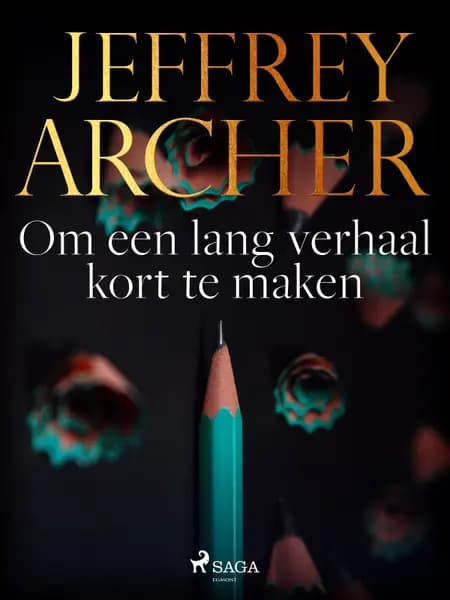 Om een lang verhaal kort te maken af Jeffrey Archer