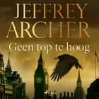 Geen top te hoog af Jeffrey Archer