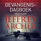 Gevangenisdagboek II - Vagevuur af Jeffrey Archer