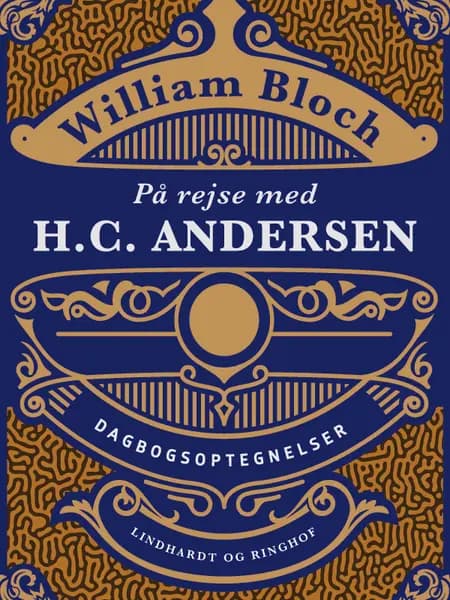 På rejse med H.C. Andersen. Dagbogsoptegnelser af William Bloch